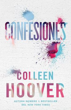 Libro CONFESIONES (CONFESS) De Colleen Hoover - Buscalibre Chile