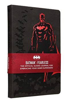 portada Batman: Fearless: The Official Guided Journal for Embracing Your Inner Superhero (en Inglés)