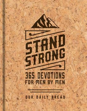 portada Stand Strong: 365 Devotions for men by men (in English)