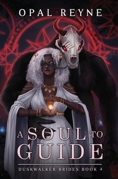 portada A Soul to Guide: Duskwalker Brides 4 (en Inglés)