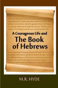 portada A Courageous Life and the Book of Hebrews (en Inglés)