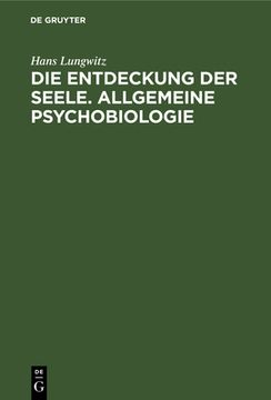 portada Die Entdeckung der Seele. Allgemeine Psychobiologie (en Alemán)