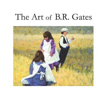 portada The Art of B.R. Gates (en Inglés)