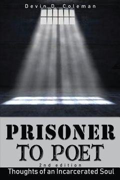 portada Prisoner to Poet: Thoughts of an Incarcerated Soul (en Inglés)