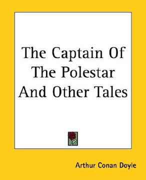 portada the captain of the polestar and other tales (in English)