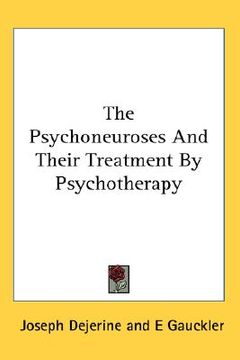 portada the psychoneuroses and their treatment by psychotherapy (in English)