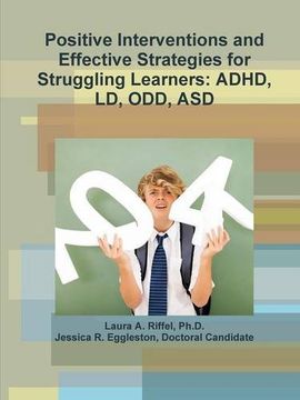 portada Positive Interventions and Effective Strategies for Struggling Learners: ADHD, Ld, Odd, Asd (en Inglés)