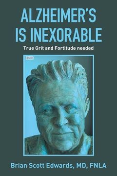 portada Alzheimer's Is Inexorable: True Grit and Fortitude Needed