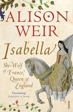 portada isabella: she-wolf of france, queen of england. alison weir