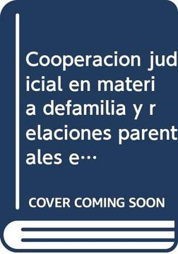 portada Cooperacion Judicial en Materia de Familia y Relaciones Parentale s en la Union Europea (nº 74) (in Spanish)