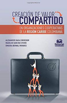 portada Creación de Valor Compartido en Organizaciones Cooperativas de la Región Caribe Colombiana (in Spanish)