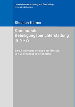 portada Kommunale Beteiligungsberichterstattung in nrw Eine Empirische Analyse am Beispiel von Wohnungsgesellschaften (en Alemán)