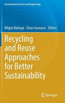 portada Recycling and Reuse Approaches for Better Sustainability (en Inglés)
