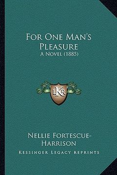 portada for one man's pleasure: a novel (1885) (en Inglés)