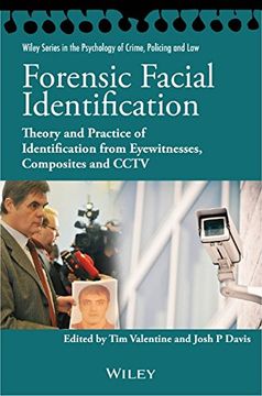 portada Forensic Facial Identification (Wiley Series in Psychology of Crime, Policing and Law)