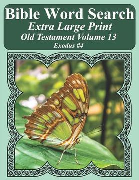 portada Bible Word Search Extra Large Print Old Testament Volume 13: Exodus #4 (in English)