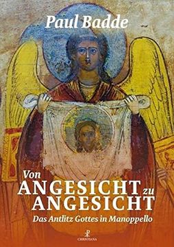 portada Von Angesicht zu Angesicht: Das Antlitz Gottes iin Manoppello (en Alemán)