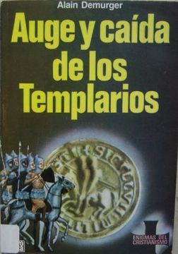 portada Auge y Caida de los Templarios (in Spanish)