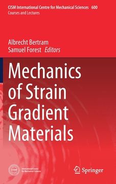 portada Mechanics of Strain Gradient Materials (en Inglés)