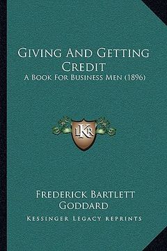 portada giving and getting credit: a book for business men (1896) (en Inglés)