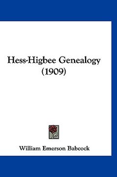 portada hess-higbee genealogy (1909) (en Inglés)