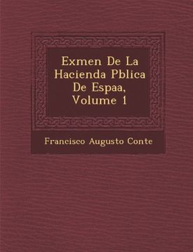 portada Exmen De La Hacienda Pblica De Espaa, Volume 1 (Spanish Edition)