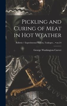 portada Pickling and Curing of Meat in Hot Weather; no.24 (en Inglés)