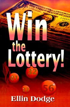 portada win the lottery!: how to pick your personal lucky numbers (en Inglés)