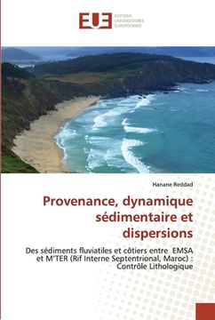 portada Provenance, dynamique sédimentaire et dispersions (en Francés)