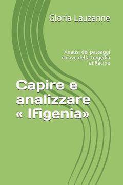 portada Capire e analizzare Ifigenia: Analisi dei passaggi chiave della tragedia di Racine (en Italiano)
