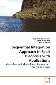 portada sequential integration approach to fault diagnosis with applications (en Inglés)