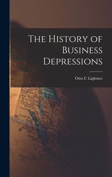 portada The History of Business Depressions (en Inglés)