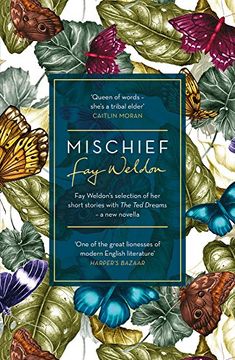 portada Mischief: Fay Weldon Selects Her Best Short Stories