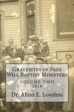 portada Gravesites of Free Will Baptist Ministers (en Inglés)