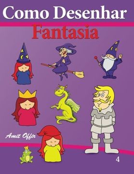 portada Como Desenhar - Fatasia: Livros Infantis (Como Desenhar Comics) (Volume 4) (Portuguese Edition) (en Portugués)