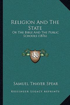 portada religion and the state: or the bible and the public schools (1876)