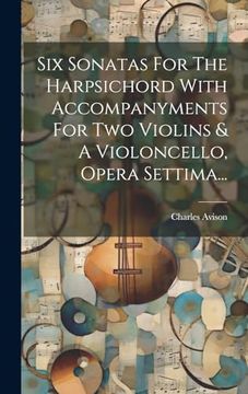 portada Six Sonatas for the Harpsichord With Accompanyments for two Violins & a Violoncello, Opera Settima. (en Galician)