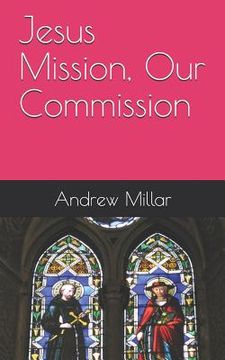 portada Jesus Mission, Our Commission (in English)