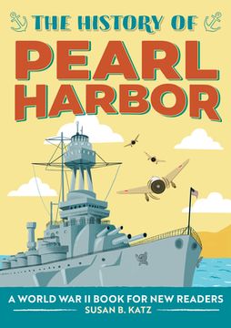 portada The History of Pearl Harbor: A World war ii Book for new Readers (en Inglés)