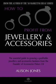 portada How to Profit from Jewellery and Accessories (en Inglés)