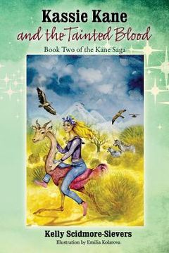 portada Kassie Kane and the Tainted Blood: Book Two of the Kane Saga (en Inglés)