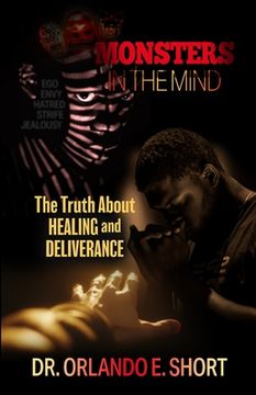 portada Monsters In the Mind The Truth About Healing and Deliverance (in English)