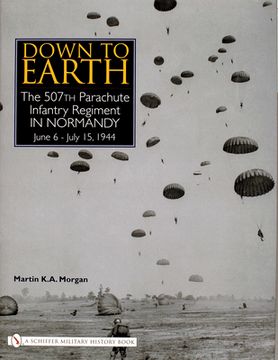 portada Down to Earth: The 507th Parachute Infantry Regiment in Normandy