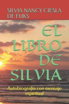 portada El Libro de Silvia: Autobiografía con mensaje espiritual