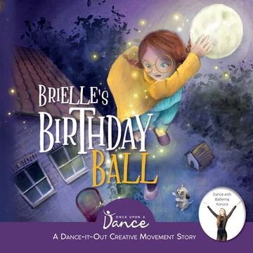 portada Brielle's Birthday Ball: A Dance-It-Out Creative Movement Story for Young Movers (en Inglés)