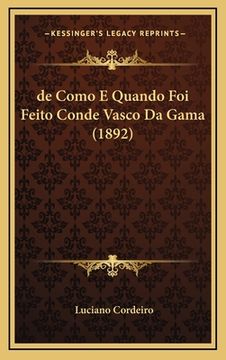portada de Como E Quando Foi Feito Conde Vasco Da Gama (1892) (en Portugués)