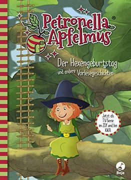 portada Petronella Apfelmus - die Tv-Serie: Der Hexengeburtstag und Andere Vorlesegeschichten. Band 1 (Petronella Apfelmus - Buch zur Tv-Serie) (in German)