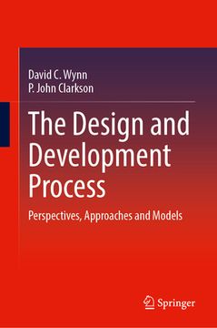 portada The Design and Development Process: Perspectives, Approaches and Models (en Inglés)