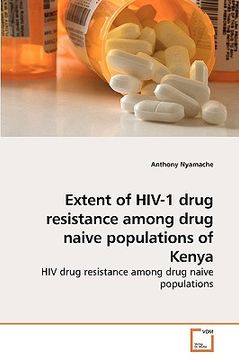 portada extent of hiv-1 drug resistance among drug naive populations of kenya (en Inglés)