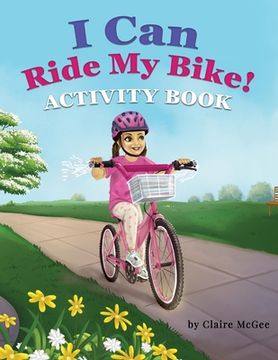 portada I Can Ride My Bike! ACTIVITY BOOK (en Inglés)